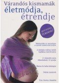 Devics Józsefné - Várandós kismamák életmódja, étrendje
