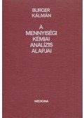 Burger Kálmán - A mennyiségi kémiai analízis alapjai