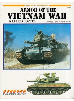 Michael Green , Peter Sarson - Armor of the Vietnam War (1) Allied Forces Michael Green , Peter Sarson - Armor of the Vietnam War (1) Allied Forces, Tsuen Wan New Territories, Hong Kong 1996 antikvár könyv
