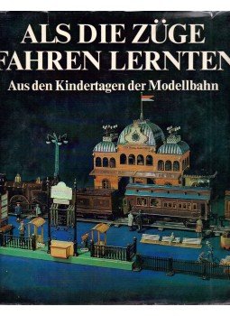 Udo Becher - Als die Züge fahren lernten, Düsseldorf 1979 antikvár könyv