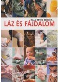 Dr. Nemes János, Dr. Szarvasházi Judit - Láz és fájdalom