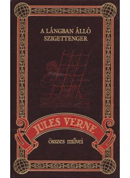 Jules Verne - A lángban álló szigettenger Jules Verne - A lángban álló szigettenger, Budapest 1999 antikvár könyv