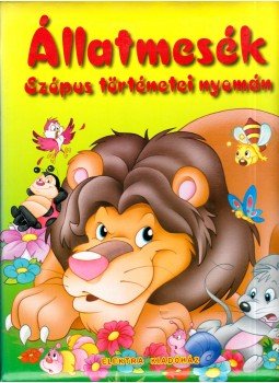  - Állatmesék Ezópus történetei nyomán,  2006 antikvár könyv