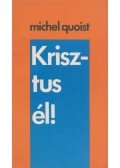 Michel Quoist - Krisztus él!