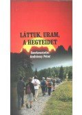 Andrássy Péter - Láttuk, uram, a hegyeidet