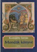 Komjáthy István - Mondák könyve
