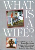 Helen Exley - What Is  A Wife?