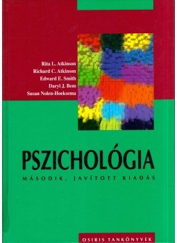 Nolen-Hoeksema, Susan, Atkinson, Rita L., Atkinson, Richard C., Smith, Edward E., Bem, Daryl J. - Pszichológia Nolen-Hoeksema, Susan, Atkinson, Rita L., Atkinson, Richard C., Smith, Edward E., Bem, Daryl J. - Pszichológia, Budapest 2003 antikvár könyv