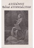Edmond Bordeaux Székely - Esszénus béke evangélium - Első könyv