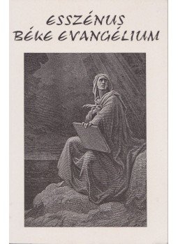 Edmond Bordeaux Székely - Esszénus béke evangélium - Első könyv Edmond Bordeaux Székely - Esszénus béke evangélium - Első könyv, 2002 antikvár könyv