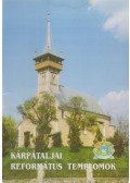Ivaskovics József,Palkó István,Kohán László - Kárpátaljai református templomok