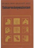 Kakuk Tibor,Schmidt János - Takarmányozástan