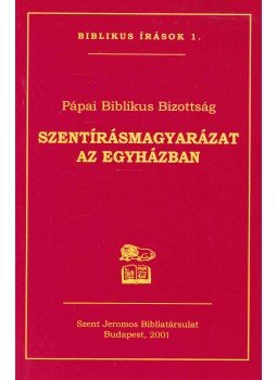 - Szentírásmagyarázat az egyházban - Szentírásmagyarázat az egyházban, Budapest 2001 antikvár könyv