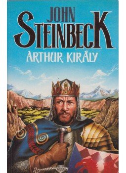 John Steinbeck - Arthur király John Steinbeck - Arthur király, Budapest 1994 antikvár könyv