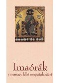 Gyorgyovich Miklós,Vigyázó Gabriella - Imaórák a nemzet lelki megújulásáért