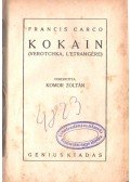 Carco, Francis - Kokain
