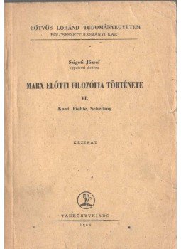 Szigeti József - Marx előtti filozófia története VI.,  1964 antikvár könyv