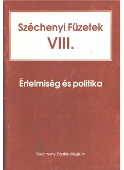MARTIN JÓZSEF PÉTER - Értelmiség és politika MARTIN JÓZSEF PÉTER - Értelmiség és politika, 1994 antikvár könyv