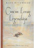 Kate DiCamillo - Cincin Lovag Legendája