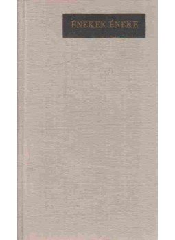 Vas István - Énekek éneke Vas István - Énekek éneke, Budapest 1966 antikvár könyv