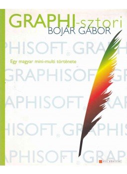 Bojár Gábor - Graphi-sztori Bojár Gábor - Graphi-sztori, Budapest 2005 antikvár könyv