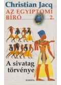Christian Jacq - A sivatag törvénye