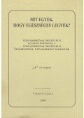 Várhegyi László - Mit egyek, hogy egészséges legyek? - A vércsoport