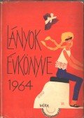 F. Kemény Márta - Lányok évkönyve 1964