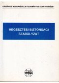  - Hegesztési biztonsági szabályzat