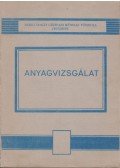 Márton Tibor - Anyagvizsgálat