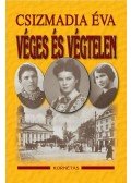 Csizmadia Éva - Véges és végtelen