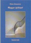 Ordasi Zsuzsanna - Magyar építészet - A Szent korona öröksége XXVII