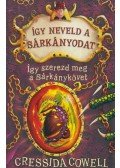Cressida Cowell - Így neveld a sárkányodat 10. - Így szerezd meg a Sárkánykövet