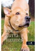 W. Bruce Cameron - Egy kutya hazatér