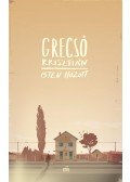 Grecsó Krisztián - Isten hozott
