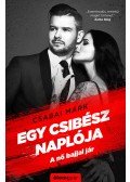 Csabai Márk - Egy csibész naplója - A nő bajjal jár