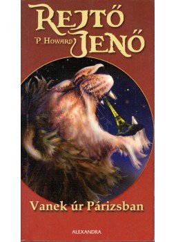 Rejtő Jenő - Vanek úr Párizsban Rejtő Jenő - Vanek úr Párizsban, Pécs 2007 antikvár könyv