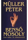 Müller Péter - Benső mosoly I. - Az önismeretről