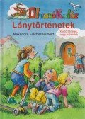 Fischer-Hunold, Alexandra - Lánytörténetek