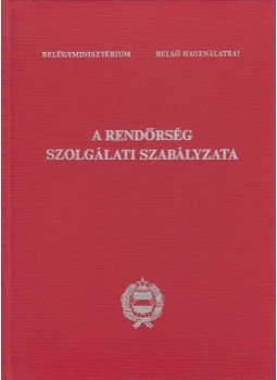  - A rendőrség szolgálati szabályzata, Budapest 1977 antikvár könyv