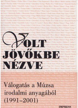 Nagy Miklós Kund - Volt jövőkbe nézve Nagy Miklós Kund - Volt jövőkbe nézve, Marosvásárhely 2001 antikvár könyv