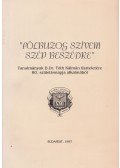 Dr. Tenke Sándor,Dr. Karasszon István - „Fölbuzog szívem szép beszédre”