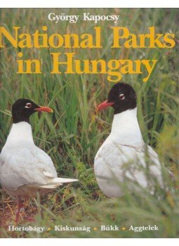 Kapocsy György - National Parks in Hungary Kapocsy György - National Parks in Hungary, Budapest 1993 antikvár könyv