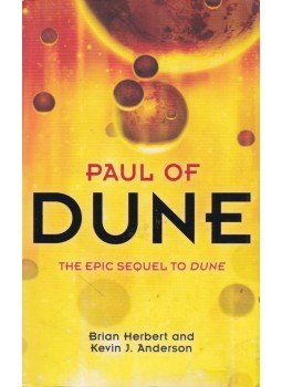 Brian Herbert, Kevin J. Anderson - Paul of Dune Brian Herbert, Kevin J. Anderson - Paul of Dune, London 2008 antikvár könyv