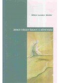 Miklya Luzsányi Mónika - Hogy véget érjen a sötétség