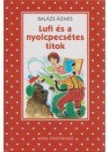 Balázs Ágnes - Lufi és a nyolcpecsétes titok