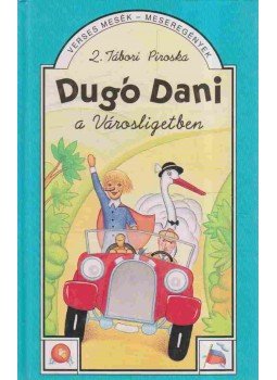 Z. Tábori Piroska - Dugó Dani a Városligetben Z. Tábori Piroska - Dugó Dani a Városligetben, 0 antikvár könyv