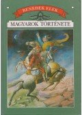 Benedek Elek - Magyarok története