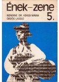 Riznerné Kékesi Mária,Ördög László - Ének-zene 5.