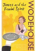 Wodehouse, Pelham Grenville - Jeeves and the Feudal Spirit
